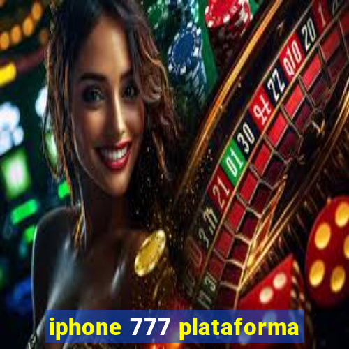 iphone 777 plataforma