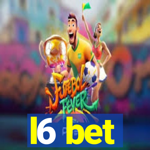 l6 bet