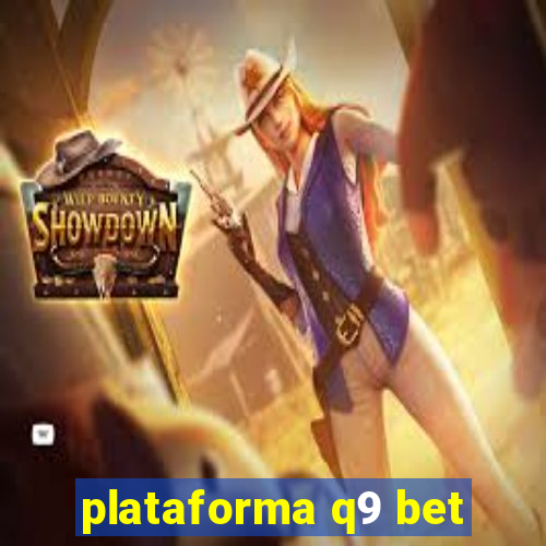 plataforma q9 bet