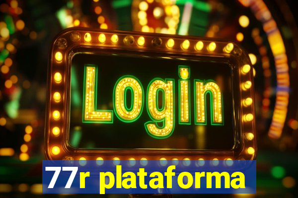 77r plataforma