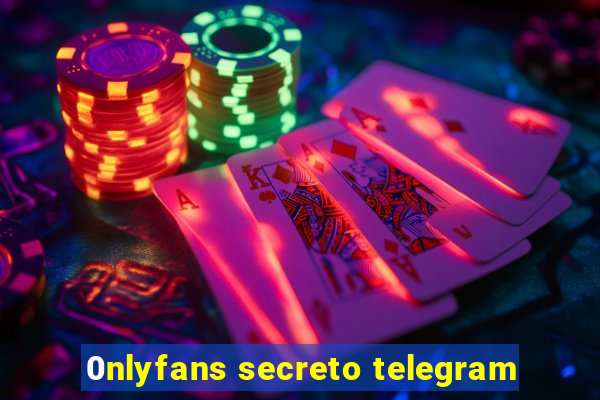 0nlyfans secreto telegram