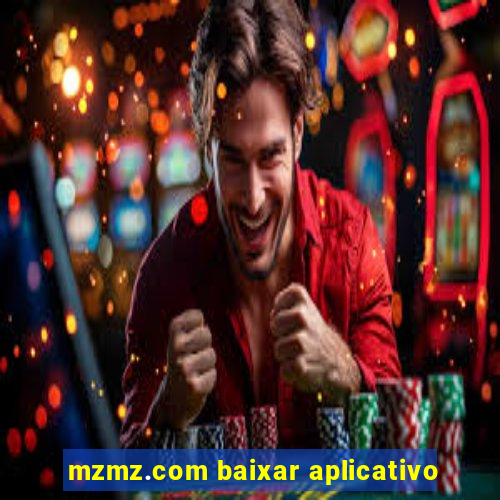 mzmz.com baixar aplicativo