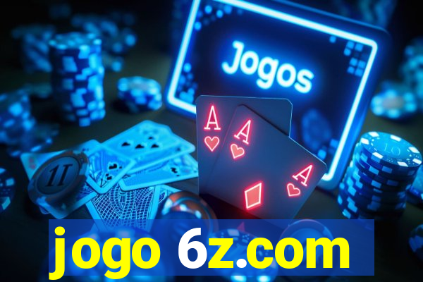 jogo 6z.com