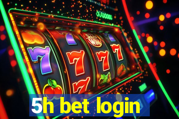 5h bet login