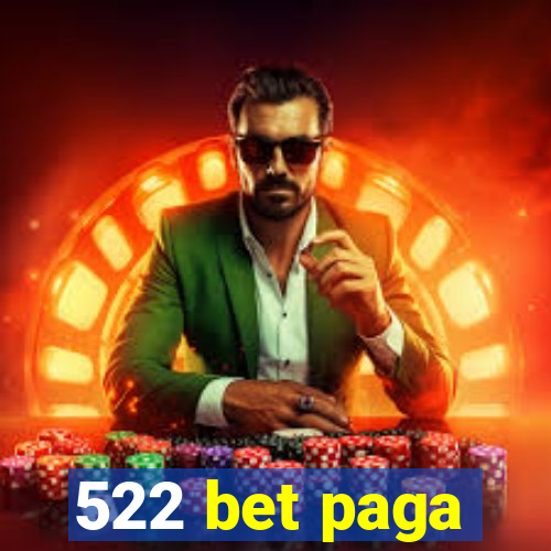 522 bet paga