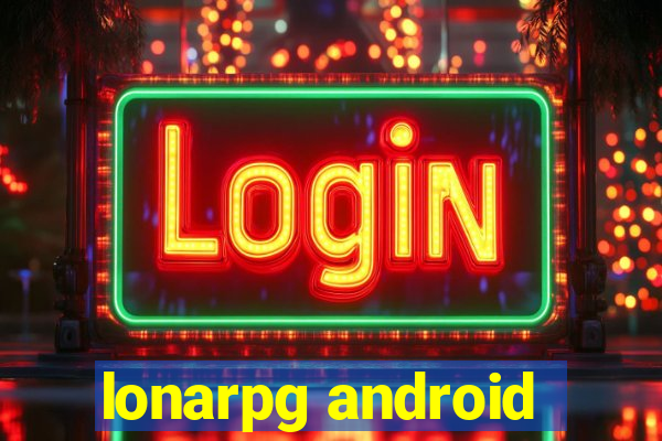 lonarpg android