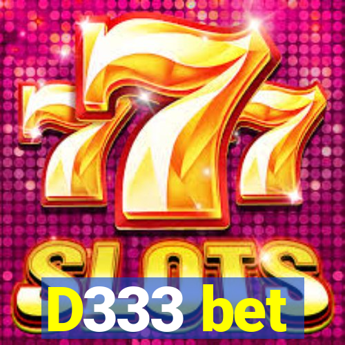 D333 bet