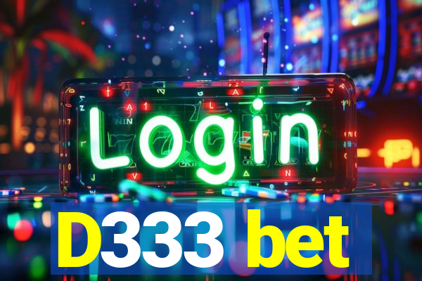 D333 bet