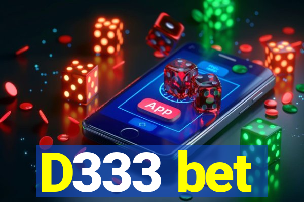 D333 bet