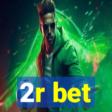 2r bet