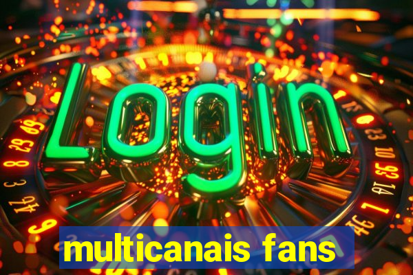 multicanais fans