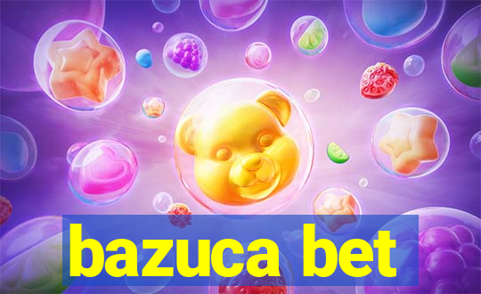 bazuca bet