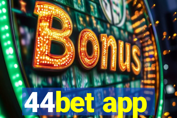 44bet app