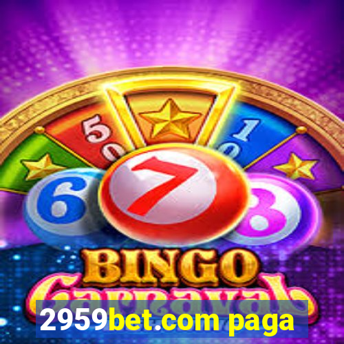 2959bet.com paga