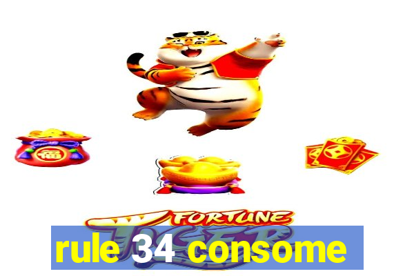 rule 34 consome