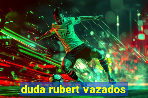 duda rubert vazados