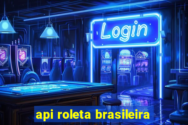 api roleta brasileira