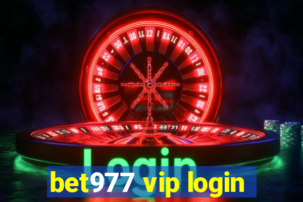 bet977 vip login