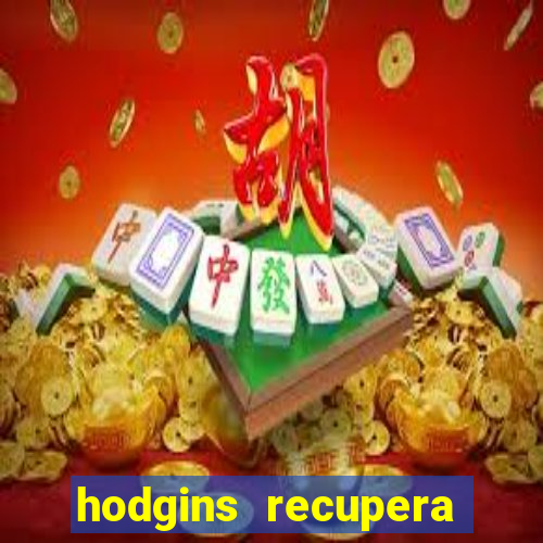 hodgins recupera sua fortuna