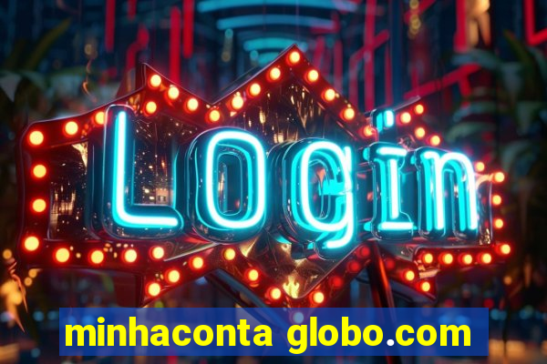 minhaconta globo.com