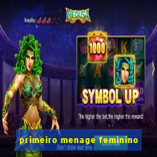 primeiro menage feminino