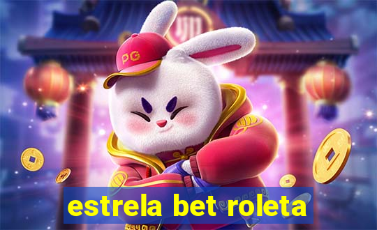 estrela bet roleta