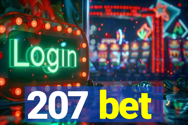 207 bet