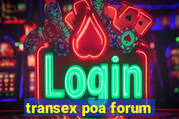 transex poa forum