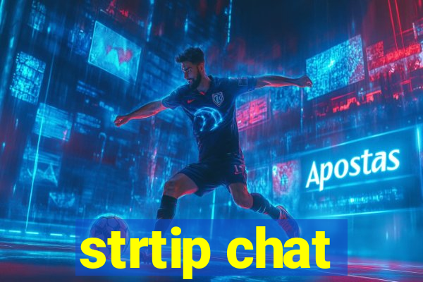 strtip chat