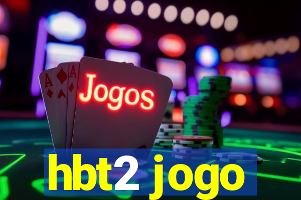 hbt2 jogo