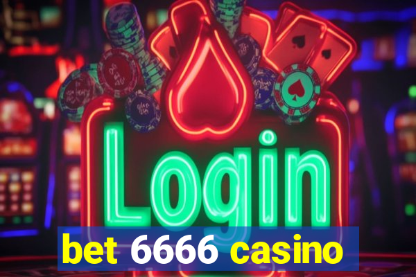 bet 6666 casino