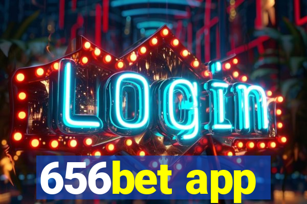 656bet app