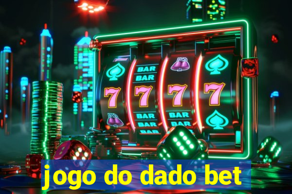 jogo do dado bet