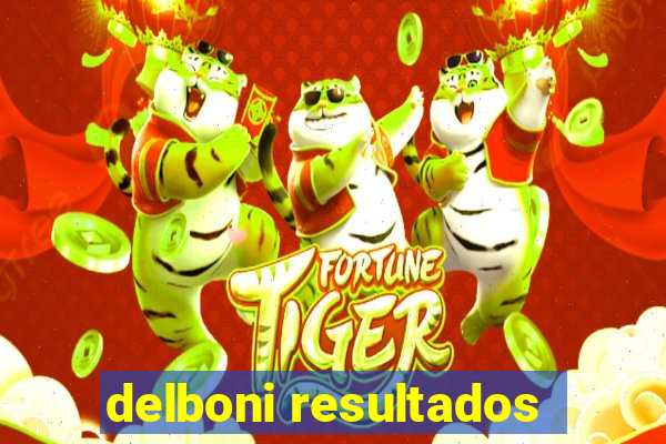 delboni resultados