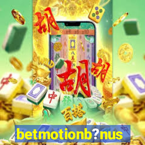 betmotionb?nus