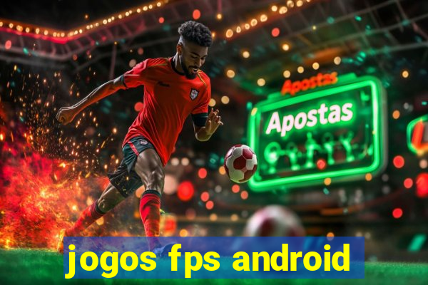 jogos fps android