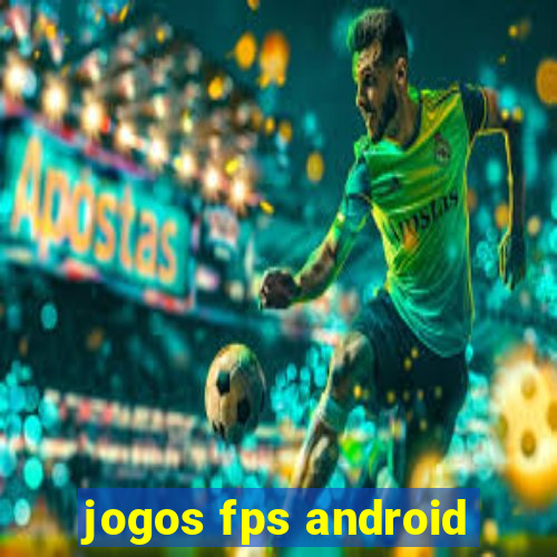 jogos fps android