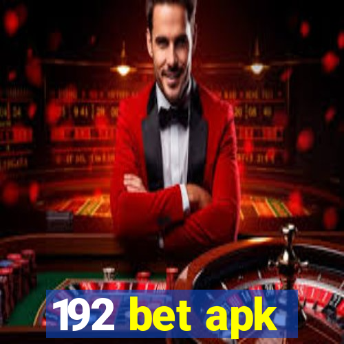 192 bet apk