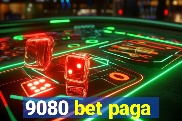 9080 bet paga