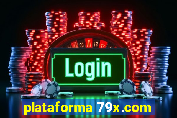 plataforma 79x.com