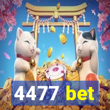 4477 bet