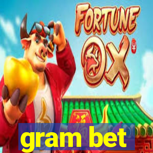 gram bet