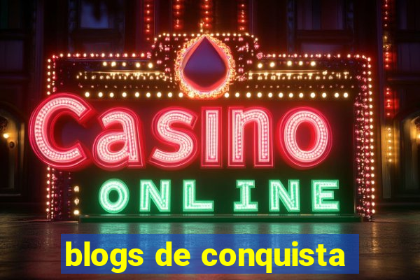 blogs de conquista