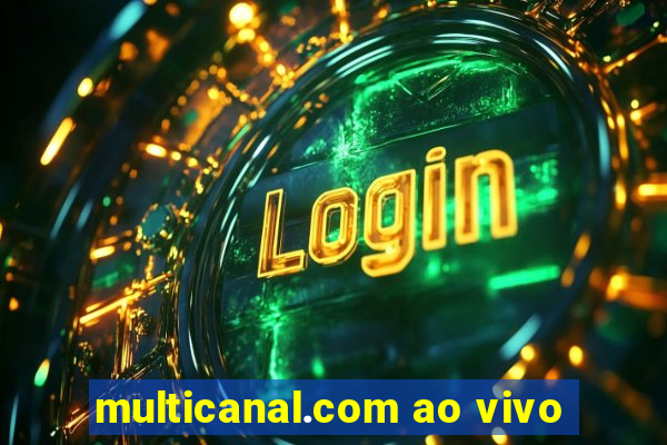 multicanal.com ao vivo