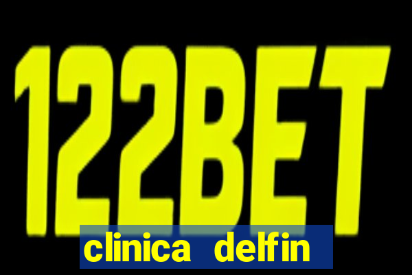 clinica delfin itaigara salvador