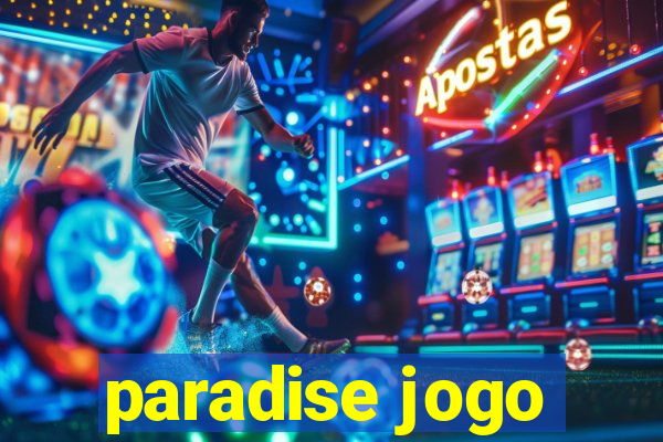 paradise jogo