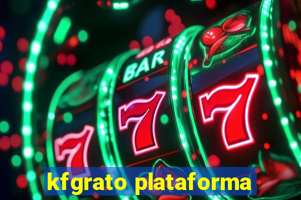 kfgrato plataforma