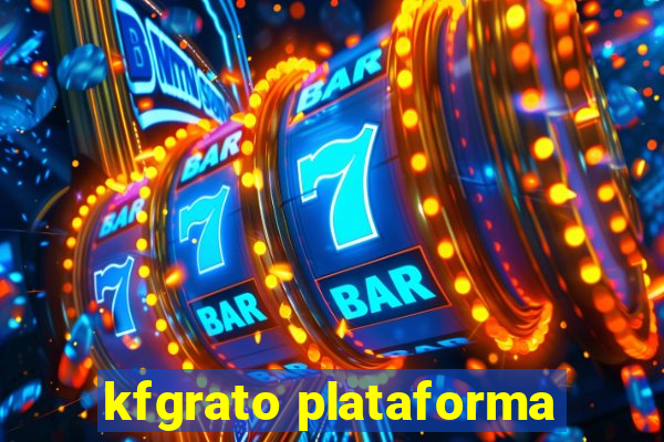 kfgrato plataforma