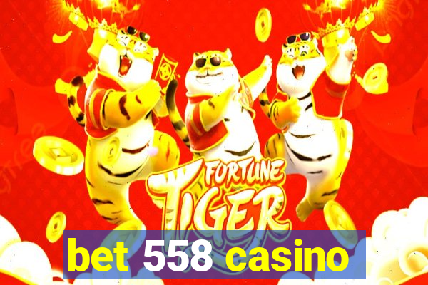 bet 558 casino