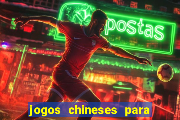 jogos chineses para ganhar dinheiro